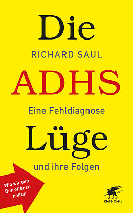 Fester Einband Die ADHS-Lüge von Richard Saul