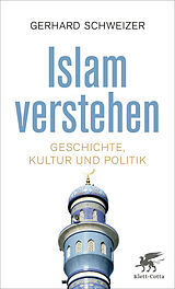 Kartonierter Einband Islam verstehen von Gerhard Schweizer