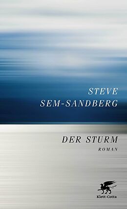Fester Einband Der Sturm von Steve Sem-Sandberg