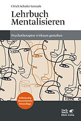 Fester Einband Lehrbuch Mentalisieren (4. Aufl.) von Ulrich Schultz-Venrath