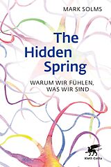 Fester Einband The Hidden Spring von Mark Solms