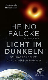 Kartonierter Einband Licht im Dunkeln von Heino Falcke, Jörg Römer