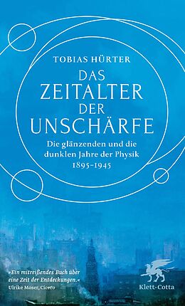 Kartonierter Einband Das Zeitalter der Unschärfe von Tobias Hürter