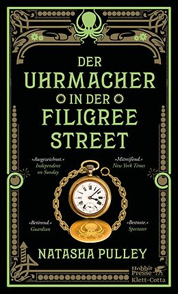 Kartonierter Einband Der Uhrmacher in der Filigree Street von Natasha Pulley