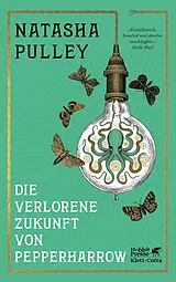 Fester Einband Die verlorene Zukunft von Pepperharrow von Natasha Pulley