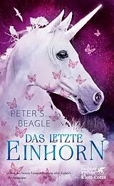 Kartonierter Einband Das letzte Einhorn von Peter S. Beagle