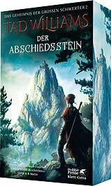 Kartonierter Einband Der Abschiedsstein von Tad Williams
