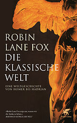 Kartonierter Einband Die klassische Welt von Robin Lane Fox