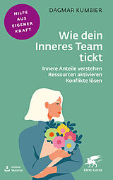 Kartonierter Einband Wie dein Inneres Team tickt (Fachratgeber Klett-Cotta) von Dagmar Kumbier