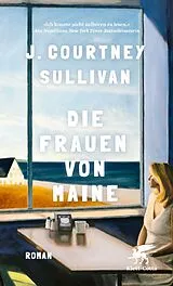 Kartonierter Einband Die Frauen von Maine von J. Courtney Sullivan