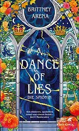Kartonierter Einband A Dance of Lies von Brittney Arena