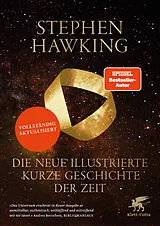 Kartoniert Die neue illustrierte kurze Geschichte der Zeit von Stephen Hawking