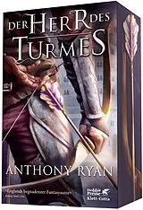 Kartonierter Einband Der Herr des Turmes von Anthony Ryan