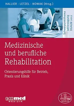 E-Book (epub) Medizinische und berufliche Rehabilitation von Ernst Hallier, Stephan Letzel, Dennis Nowak
