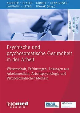 E-Book (epub) Psychische und psychosomatische Gesundheit in der Arbeit von Peter Angerer, Jürgen Glaser, Harald Gündel