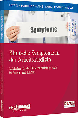 Kartonierter Einband Klinische Symptome in der Arbeitsmedizin von Stephan Letzel, Simone Schmitz-Spanke, Jessica Lang