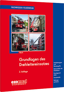 Kartonierter Einband Grundlagen des Drehleitereinsatzes von Wolfgang Werft