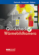 Kartonierter Einband Quickcheck Wärmebildkamera von Frank Gerhards, Guido Volkmar, Torsten Bodensiek