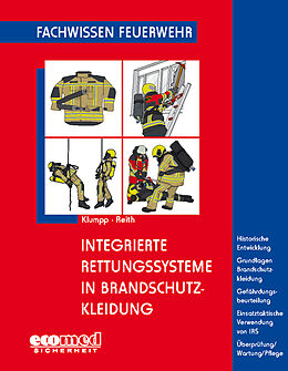 Kartonierter Einband Integrierte Rettungssysteme in Brandschutzkleidung von Peter Klumpp, Michael Reith
