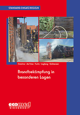 Kartonierter Einband Standard-Einsatz-Regeln: Brandbekämpfung in besonderen Lagen von Ulrich Cimolino, Holger de Vries, Martin Fuchs