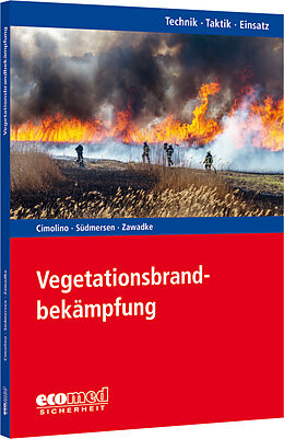 Kartonierter Einband Vegetationsbrandbekämpfung von Ulrich Cimolino, Jan Südmersen, Thomas Zawadke
