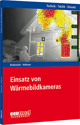 Kartonierter Einband Einsatz von Wärmebildkameras von Torsten Bodensiek, Guido Volkmar