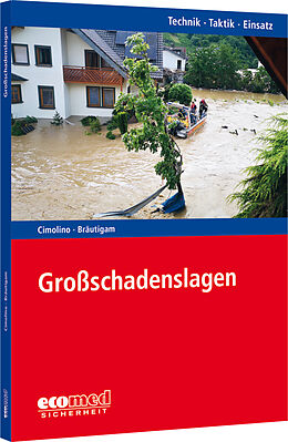 Kartonierter Einband Großschadenslagen von Ulrich Cimolino, Andreas Bräutigam