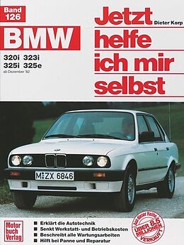 Kartonierter Einband BMW 320i, 323i, 325i,325e (ab Dez. 82) (bis 90) von Dieter Korp
