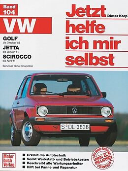 Kartonierter Einband VW Golf (bis Okt. 83), Jetta (bis Jan. 84), Scirocco (bis Apr. 81) von Dieter Korp
