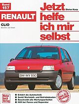 Kartonierter Einband Renault Clio von Dieter Korp