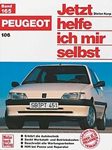 Kartonierter Einband Peugeot 106 von Dieter Korp