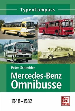 Kartonierter Einband Mercedes-Benz Omnibusse von Peter Schneider