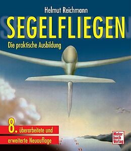 Fester Einband Segelfliegen von Helmut Reichmann