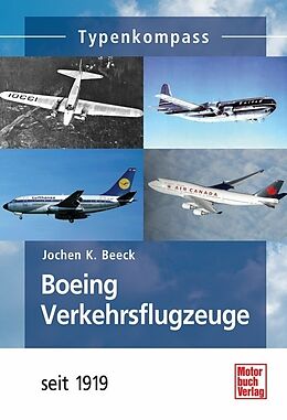 Kartonierter Einband Boeing Verkehrsflugzeuge von Jochen K. Beeck