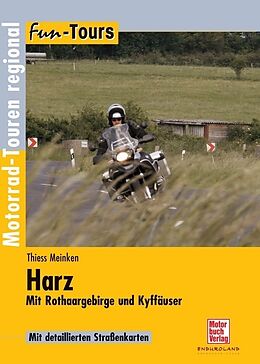 Fester Einband Harz - Mit Rothaargebirge und Kyffhäuser von Thiess Meinken, Elke Meinken