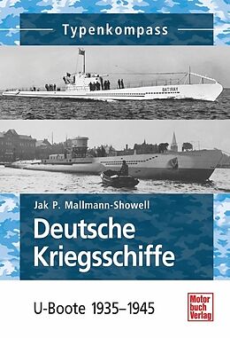Kartonierter Einband Deutsche Kriegsschiffe von Jak P. Mallmann-Showell