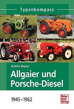Kartonierter Einband Allgaier und Porsche-Diesel von Armin Bauer