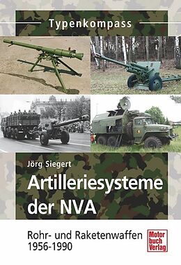 Kartonierter Einband Artilleriesysteme der NVA von Jörg Siegert