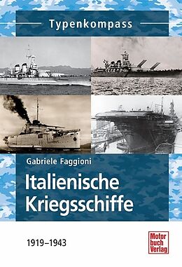 Kartonierter Einband Italienische Kriegsschiffe von Gabriele Faggioni