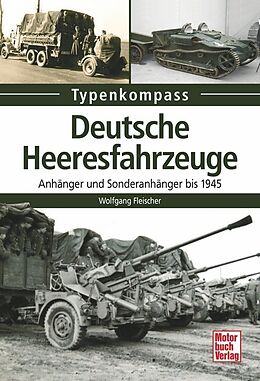 Kartonierter Einband Deutsche Heeresfahrzeuge von Wolfgang Fleischer