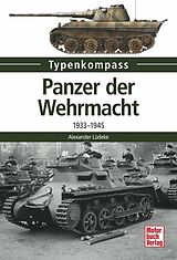 Kartonierter Einband Panzer der Wehrmacht von Alexander Lüdeke