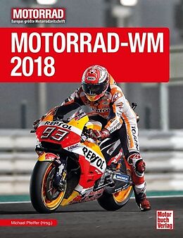 Fester Einband Motorrad-WM 2018 von Michael Pfeiffer, Friedemann Kirn