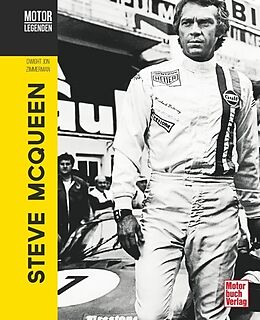 Fester Einband Motorlegenden - Steve McQueen von Dwight Jon Zimmerman
