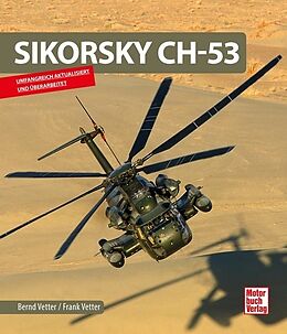 Kartonierter Einband Sikorsky CH-53 von Bernd Vetter, Frank Vetter