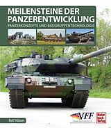Fester Einband Meilensteine der Panzerentwicklung von Rolf Hilmes