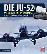 Fester Einband Die Ju-52 - mit den Augen des Kapitäns von Claus Cordes