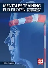 Kartonierter Einband Mentales Training für Piloten von Rainer Krumm