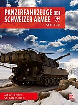Kartonierter Einband Panzerfahrzeuge der Schweizer Armee von Marc Lenzin