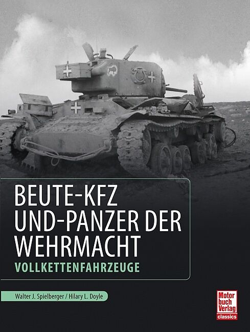 Beute-Kfz und Panzer der Wehrmacht