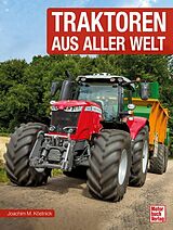 Fester Einband Traktoren aus aller Welt von Joachim M. Köstnick